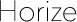 Horize